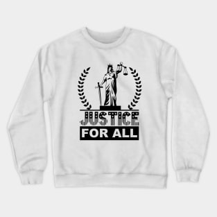 Justice For All Crewneck Sweatshirt